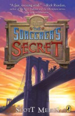 Gods of Manhattan 3: Sorcerer's Secret (Gods of Manhattan (Paperback)) - Scott Mebus