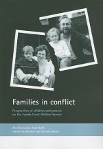 Families in conflict: Perspectives of children and parents on the Family Court Welfare Service - Ann Buchanan, Joan Hunt, Victoria Bream, Harriet Bretherton