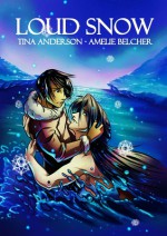 Loud Snow - Tina Anderson, Amelie Belcher