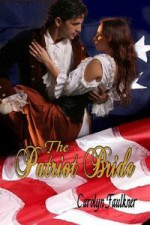 The Patriot Bride - Carolyn Faulkner