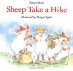 Sheep Take a Hike - Nancy E. Shaw, Margot Apple