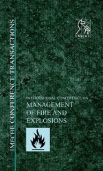 Management of Fire and Explosions - Imeche Conference - Institution Of Mechanical Engineers