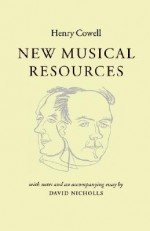 New Musical Resources - Henry Cowell