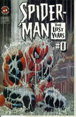 Spider-Man The Lost Years #0 : Born Again (Marvel Comics) - J.M. DeMatteis, Liam Sharp