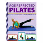 Age Perfected Pilates: Mat Exercises Designed to Improve Posture, Strength & Movement (8564) - PT, Donna Gambino, OPTP