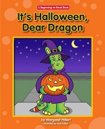 It's Halloween, Dear Dragon (Beginning-To-Read) - Margaret Hillert, Jack Pullan