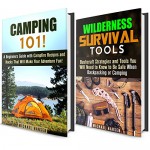 Wilderness Survival Box Set: A Beginner's Camping and Wilderness Survival Guide with Tips and Hacks to Keep You Safe on Your Adventure! IMAGES INCLUDED (Bushcraft Survival Guide) - Michael Hansen