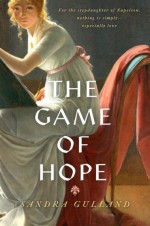 The Game of Hope - Sandra Gulland