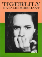 Natalie Merchant - Tigerlily - Natalie Merchant