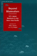 Beyond Bilateralism: U.S.-Japan Relations in the New Asia-Pacific - Ellis S. Krauss, T.J. Pempel