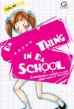 Da ***** Thing in da School - Rini Nurul Badariah, Lia Indra Andriana, Ceko, Tuteh Pharmantara