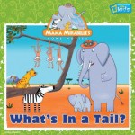 Mama Mirabelle: What's in a Tail? - Laura Marsh