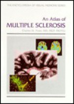 An Atlas of Multiple Sclerosis - Charles M. Poser