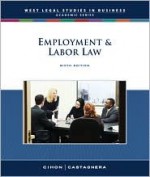 Employment and Labor Law, Reprint - Patrick J. Cihon, James Ottavio Castagnera