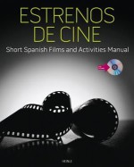 Estrenos de cine: Short Spanish Films and Activities Manual (with DVD) - Heinle