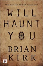 Will Haunt You (Fiction Without Frontiers) - Brian Kirk