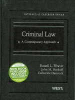 Criminal Law: A Contemporary Approach (West Interactive Casebook Series) - Russell L. Weaver, John M. Burkoff