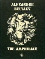 The Amphibian - Alexander Belyaev, L. Kolesnikov