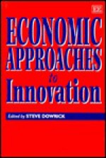 Economic Approaches to Innovation - Steve Dowrick