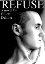 Refuse - Elliott DeLine