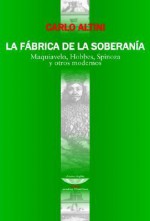 La Fabrica de La Soberania - Carlo Altini