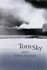 Torn Sky: Poems - Debra Nystrom