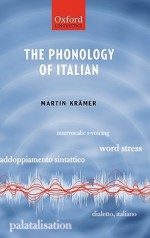 The Phonology of Italian - Martin Kramer