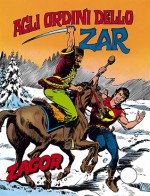 Zagor n. 126: Agli ordini dello Zar - Guido Nolitta, Gallieno Ferri, Franco Donatelli