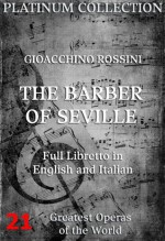 Gioacchino Rossini - The Barber of Seville Libretto (Platinum Collection) - Gioacchino Rossini, Juergen Beck