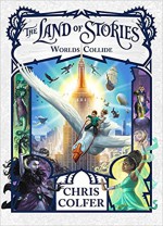 The Land of Stories: Worlds Collide - Chris Colfer