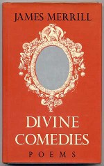 Divine comedies: Poems - James Merrill