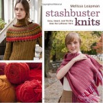 Stashbuster Knits: Tips, Tricks, and 21 Beautiful Projects for Using Your Favorite Leftover Yarn - Melissa Leapman