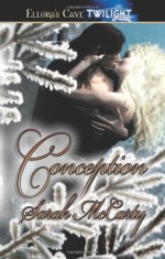 Conception - Sarah McCarty