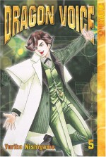 Dragon Voice, Volume 5 - Yuriko Nishiyama