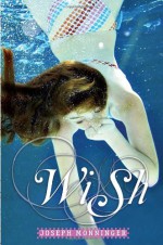 Wish - Joseph Monninger