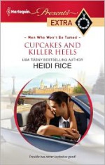 Cupcakes and Killer Heels - Heidi Rice