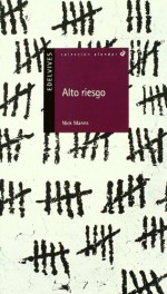 Alto riesgo/ Control Shift (Alandar) (Spanish Edition) - Nick Manns, Juan Luque