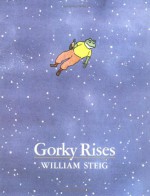 Gorky Rises - William Steig