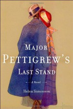 Major Pettigrew's Last Stand - Helen Simonson