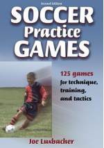 Soccer Practice Games - 2nd Edition - Joe Luxbacher