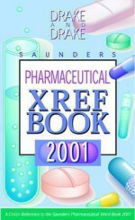 Saunders Pharmaceutical Cross-Reference Book - Wb Saunders Company, Ellen Drake