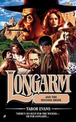 Longarm and the Missing Bride - Tabor Evans