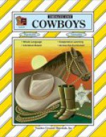 Cowboys Thematic Unit - Debbie Lybarger, Ruth Fry, Linda Larsen