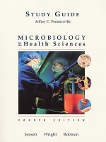 Microbiology for the Health Sciences - Jeffrey C. Pommerville, Richard A. Robison, Donald N. Wright