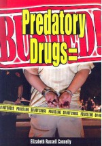 Predatory Drugs = Busted! - Elizabeth Russell Connelly