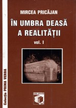 În umbra deasă a realităţii - Mircea Pricăjan