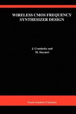 Wireless CMOS Frequency Synthesizer Design (The Springer International Series in Engineering and Computer Science) - J. Craninckx, Michiel Steyaert