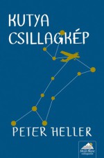 Kutya csillagkép - Peter Heller, Bozai Ágota