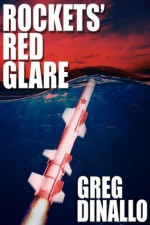 Rocket's Red Glare - Greg Dinallo