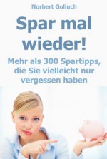 Spar mal wieder! (German Edition) - Norbert Golluch